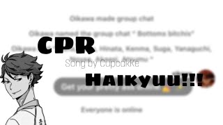 Haikyuu Bottom doing lyric prank ' CPR by CupcaKKe'