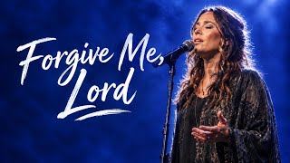 Forgive Me, Lord - Lauren Daigle | Powerful Christian Gospel Worship Song