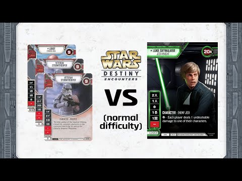 Star Wars: Destiny - Encounters (Solo / Co-op Variant) | Stormtrooper Deck vs Luke | Playthrough