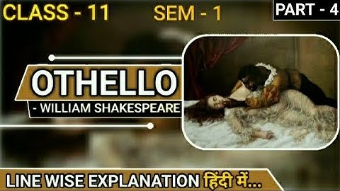 Othello | हिंदी EXPLANATION | Class-11 | Sem-1 | Part-4 | GIRI SIR TUTORIAL