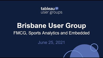 Brisbane Tableau User Group - 24 June 2021