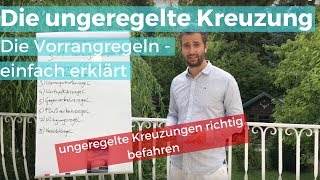 Die Vorrangregeln  ungeregelte Kreuzung