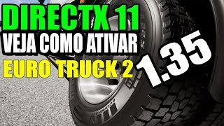 Directx 11-Veja Como Ativar Ets 2-1.35 Simples Im
