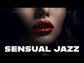 Sensual Jazz | Smooth Jazz Saxophone | Relax Music