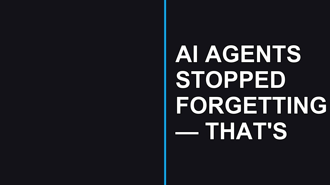 AI Agents Stopped Forgetting — And That's Terrifying for Your Job 👀