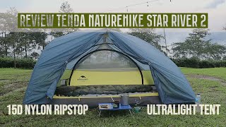 Unboxing & Review ultralight backpacking tent Naturehike Star River 2 15D