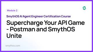 Module 3 : Supercharging SmythOS   The Magic of Integrating Components  - Part 1