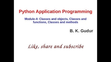 Python Application Programming - Classes and Objects