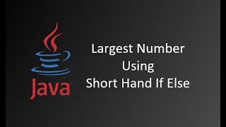 Ternary Operator || Short Hand If Else || Java Tutorials || Java Tutorials for Beginners