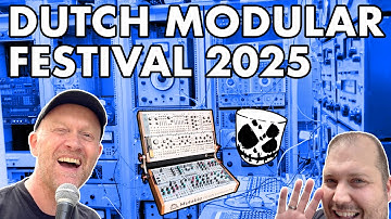 DUTCH MODULAR FESIVAL 2025 // a wondrous collection of modular makers, synth studios + lovely people