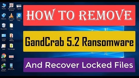 Remove GandCrab 5.2 Ransomware Virus From PC And Recover Files