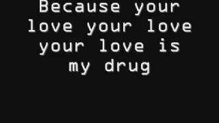 Your Love is my Drug~Ke$ha Lyrics