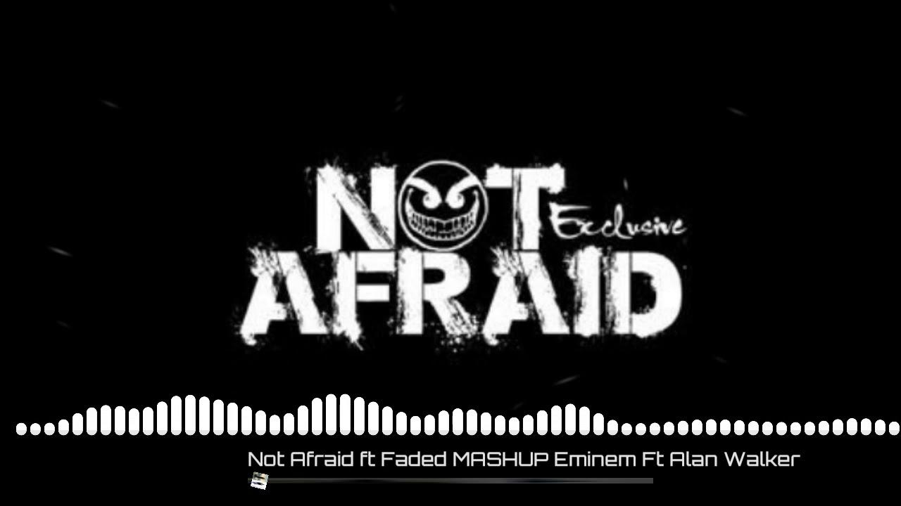 Песня not afraid dj. Not afraid mp3. Not afraid. Faded i am wasted.