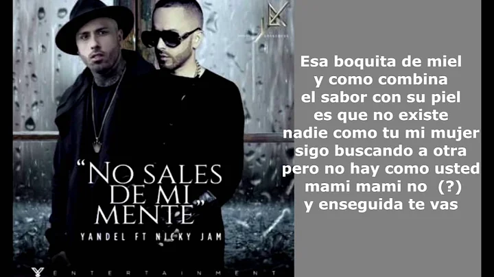No Sales De Mi Mente   Yandel ft Nicky Jam   Letra Official
