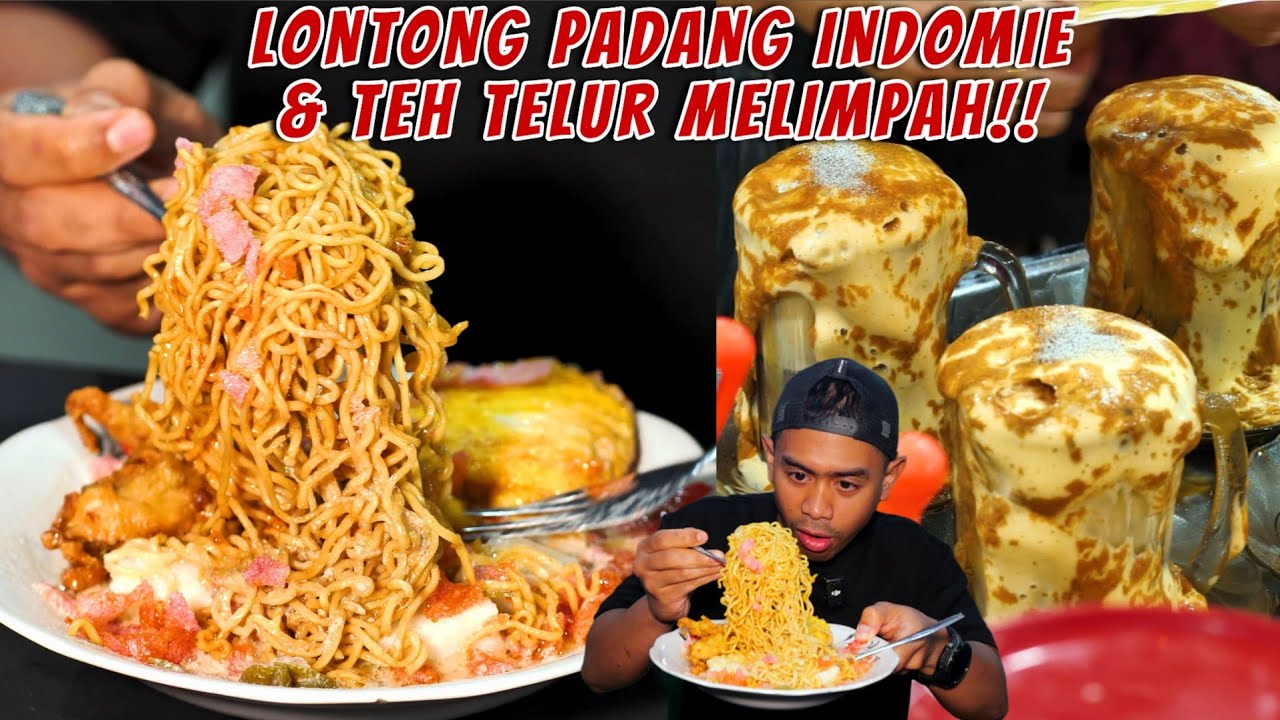 AUTO DIABETES!? MAKAN LONTONG SAYUR PADANG DI PAKEIN INDOMIE + TEH TELUR MELIMPAH!!