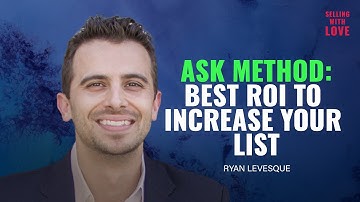 Use The ASK Method To Sell More - @askryanlevesque