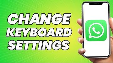 How to Change Keyboard Settings in WhatsApp (EASY 2025)