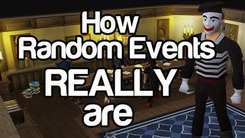 Runescape - How random events REALLY are...