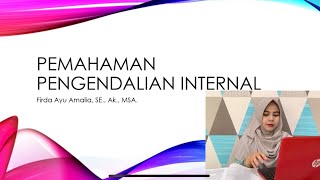 AUDIT || PEMAHAMAN PENGENDALIAN INTERNAL