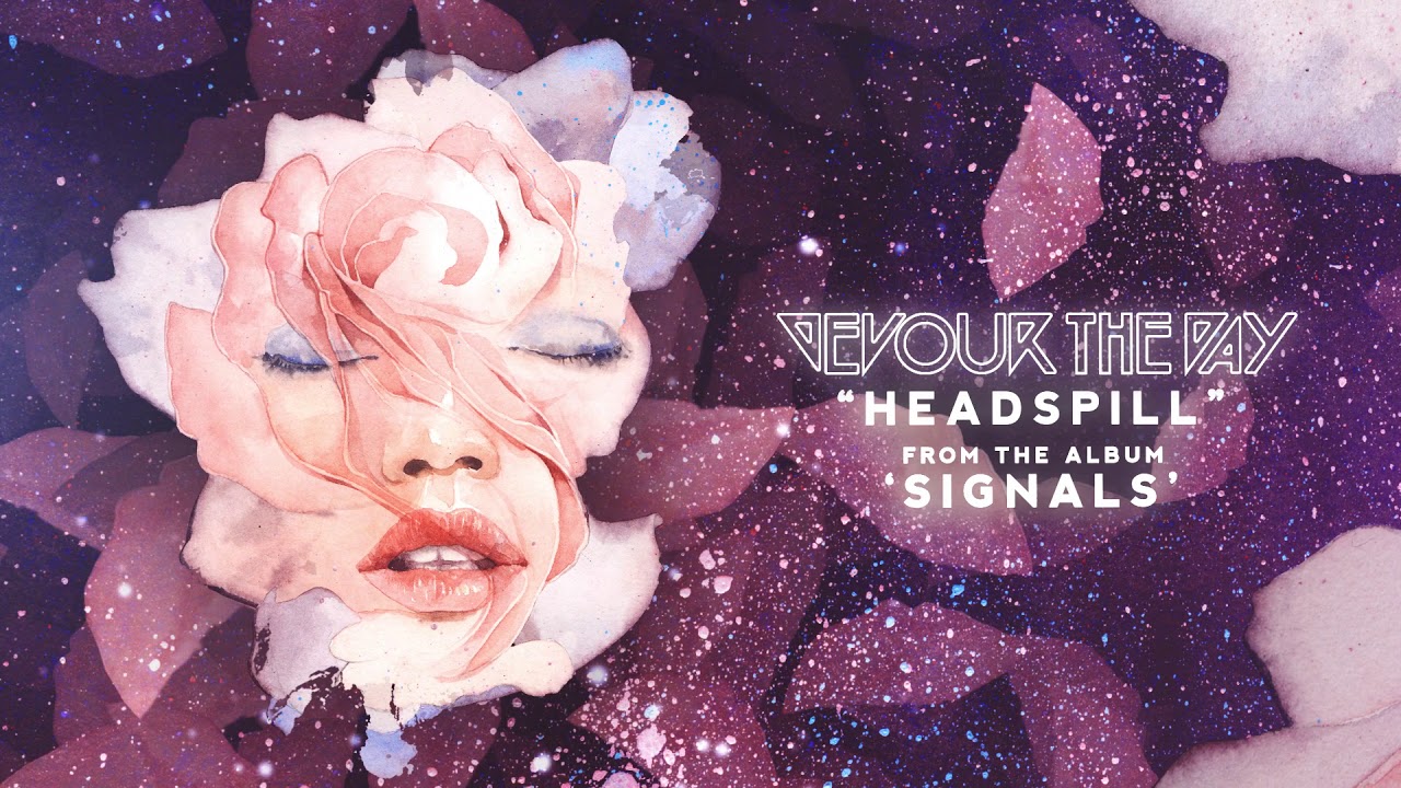 【HIMEJA様用】DEVOUR THE DAY / Signals Devour The Day - Headspill - YouTube