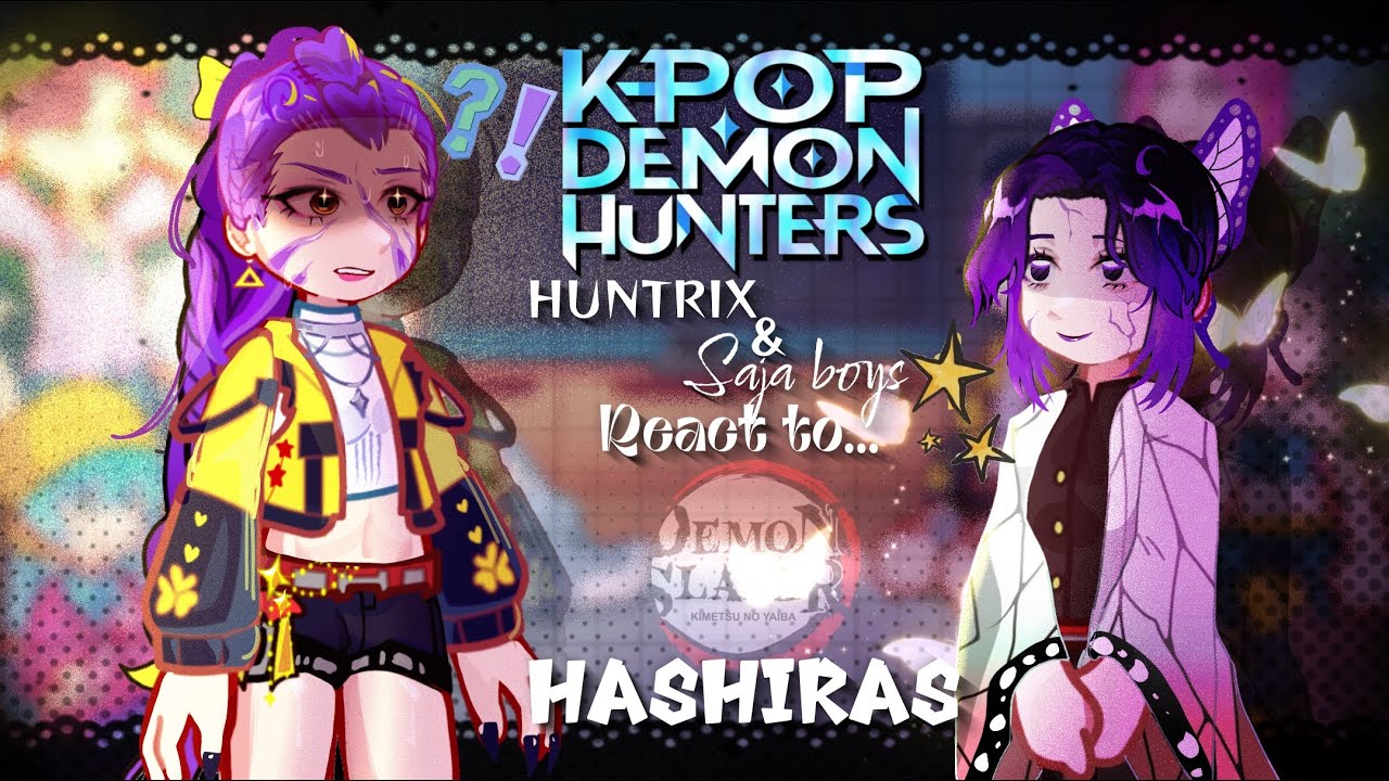 Kpop demon hunters react to the Hashiras || KPDH X KNY || made by Yuk!ra
