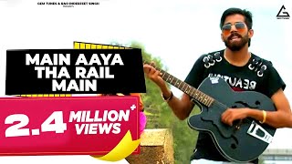 Main Aaya Tha Rail Main | Masoom Sharma | New Most Popular Haryanvi Songs Haryanavi 2020