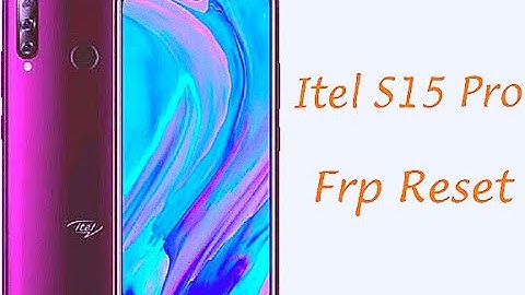 itel S15 frp bypass