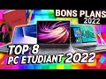 PC ETUDIANT : Le TOP 8 des meilleurs PC PORTABLE étudiant pour L&#39;ECOLE (259€ à 899€) Rentrée 2022