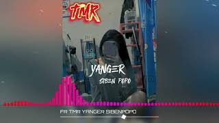 YANGER SIBEN POPO (FR TMR)