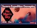 No Man's Sky - Swarm Expedition - Part 71 - 2026