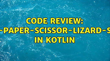 Code Review: Rock-Paper-Scissor-Lizard-Spock in Kotlin (2 Solutions!!)