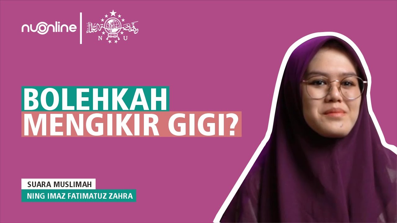 Hukum Veneer Gigi dalam Islam Ning Imaz Fatimatuz Zahra I Suara