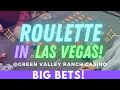 Big bets i played nickels  roulette in las vegas at green valley ranch casino