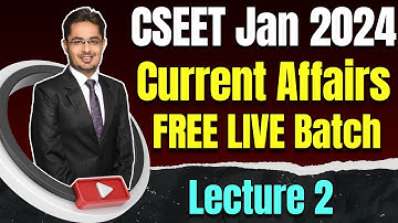 FREE CSEET Current Affairs Video Lectures 2024 | CSEET Current Affairs Video Classes | Lecture 2