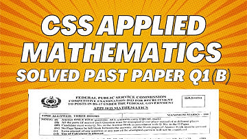 CSS Applied Mathematics Solved Past Paper Q1(B) #AppliedMathematics #CSSMathematics