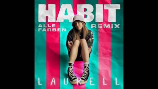 Laurell - Habit (Alle Farben Remix)