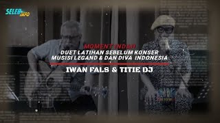 Download Lagu Moment indah - Duet Musisi Legend Dan Diva Indonesia - Iwan Fals Dan Titi Dj MP3