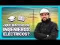 ¿Por qué estudiar Ingeniería Eléctrica? 👷🏼⚡ Cómo trabajar en Energías Renovables o Alta Tensión