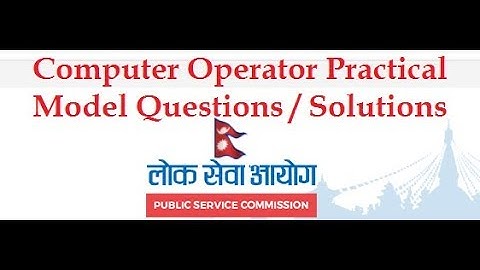 Loksewa ayog Nepal computer operator practical MODEL question solution of ms excel