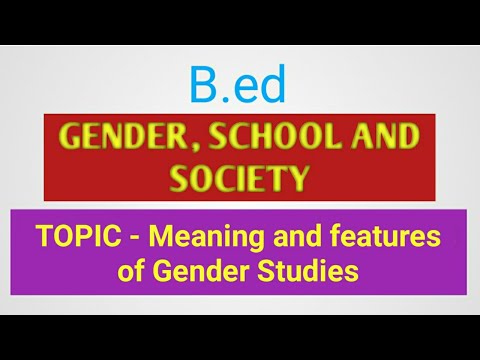 वीडियो: लिंग अध्ययन का क्या अर्थ है?