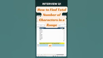 Excel Interview Question: Count Total Number of Characters in a Range! #excel #shorts #trending
