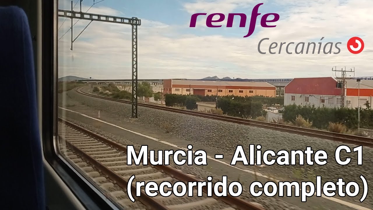 Cercanías Murcia - Alicante C1 (recorrido completo)
