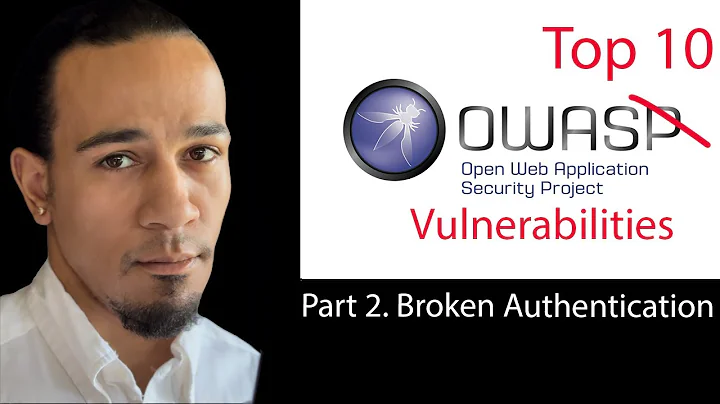 OWASP Part 2.  Broken Authentication