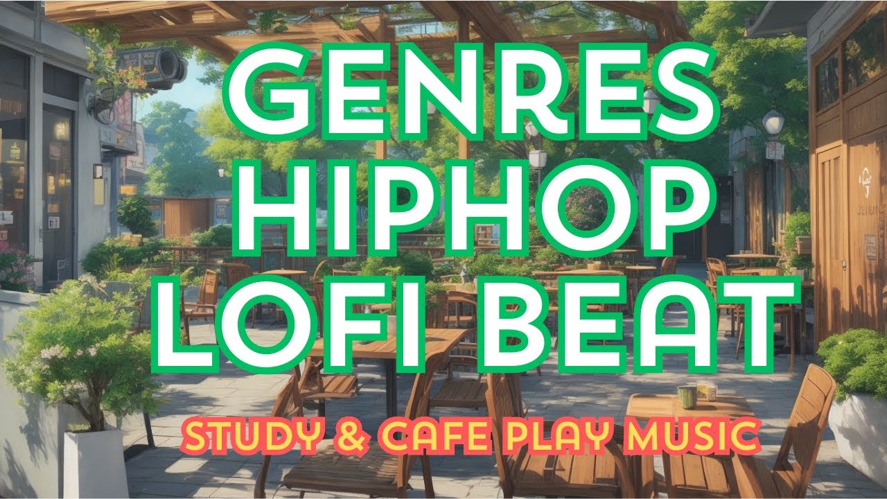 🌟Genres Hiphop Lofi beat study & cafe play music9 - YouTube