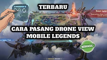 Cara Pasang Drone View Mobile Legends Terbaru | Berhasil 100%