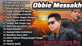 Best Album Obbie Messakh Lagu Populer Sepanjang Masa  Lagu Obbie Messakh Terbaik Tanpa Iklan 