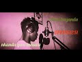 Nkanda Gwa Maswa Song Bayanda Official Audio Nkanda Gwa Maswa Song Bayanda Official Audio