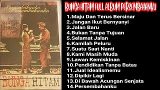 Bunga Hitam ( FULL ALBUM PERSEMBAHANKU )