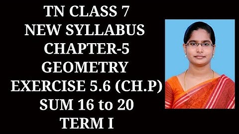 7th Maths T-1 Ch-5 Geometry | Ex 5.6 (16 to 20) sums | Samacheer One plus One channel