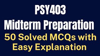 PSY403 Social Psychology Midterm MCQs Preparation [50 Solved with Easy Explanation]